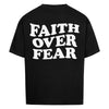 Faith Over Fear Oversized Shirt - Make-Hope