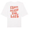 Death to Life Premium Oversize Shirt - Make-Hope