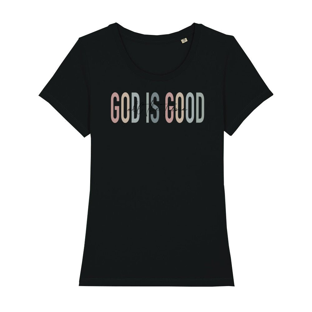Good is good Frauen Shirt - Make-Hope