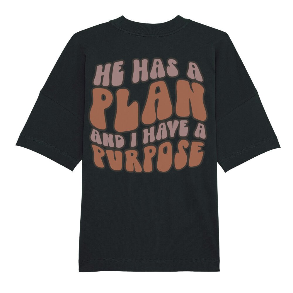 He has a Plan Premium Oversize Shirt - Make-Hope