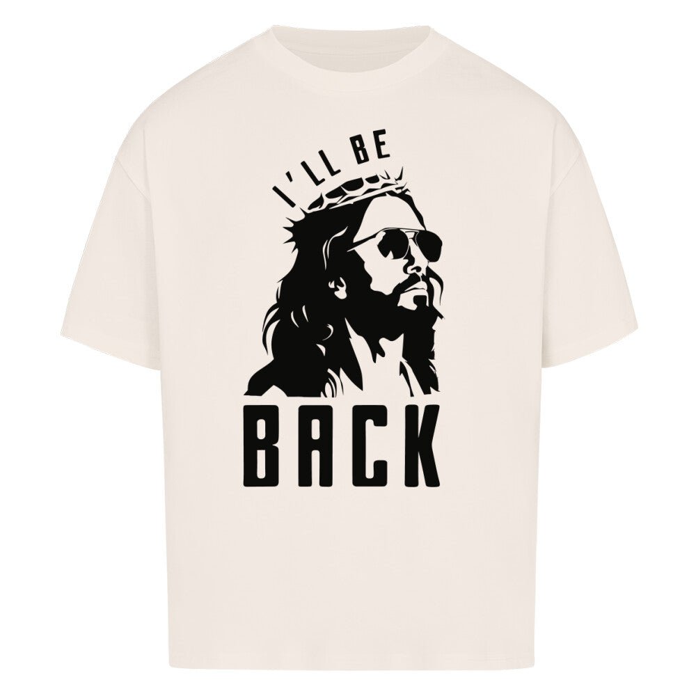 Jesus will be Back Oversized Shirt - Make-Hope