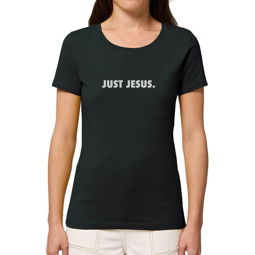 Just Jesus Frauen Shirt - Make-Hope