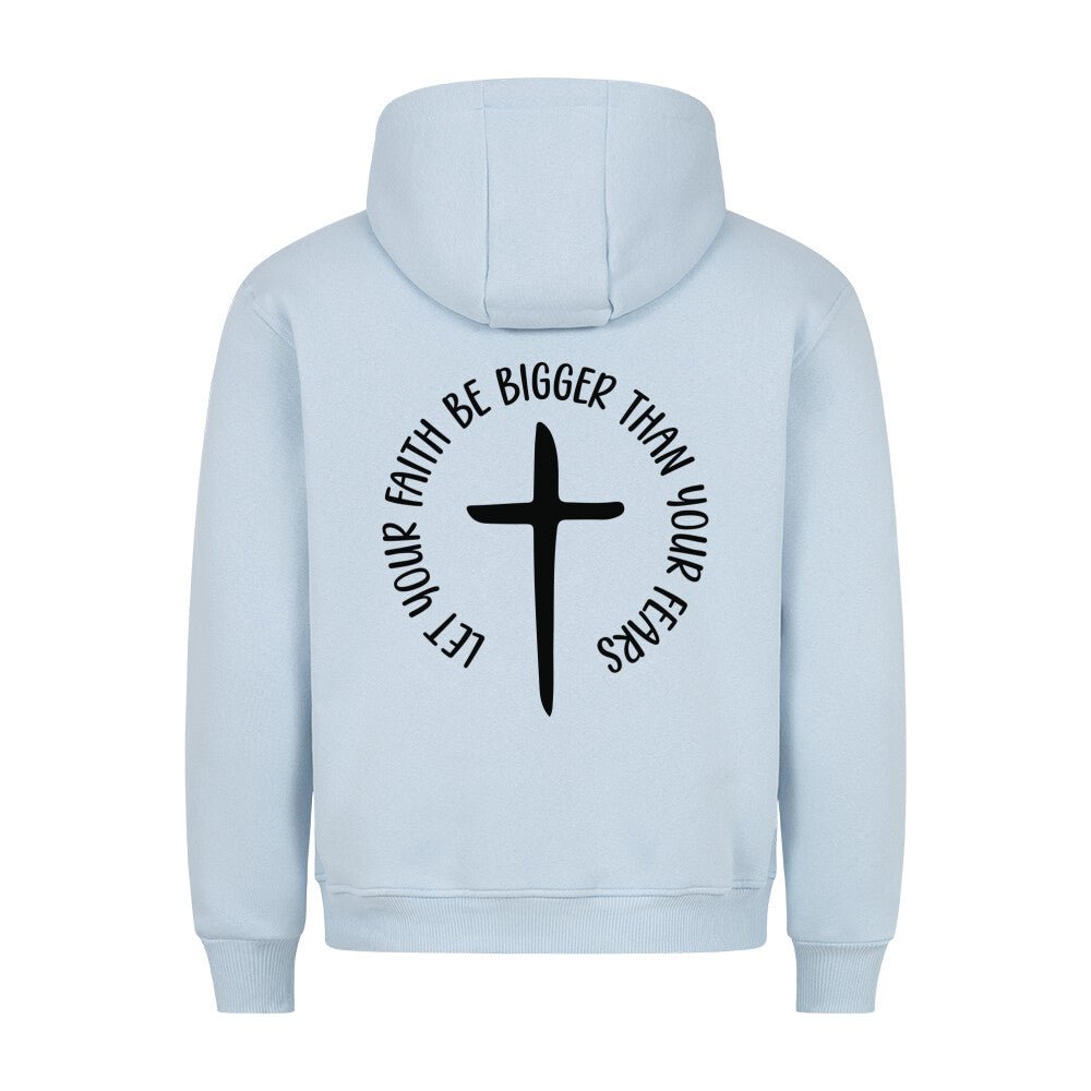 Let your Faith Hoodie - Make-Hope
