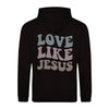 Love Like Jesus Hoodie - Make-Hope
