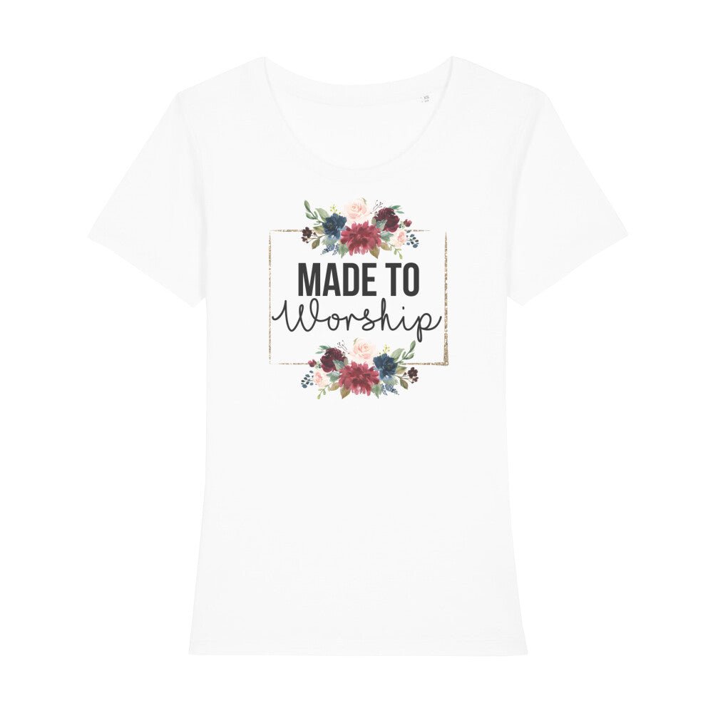 Made to Worship Frauen Shirt - Make-Hope