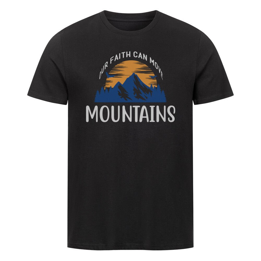 Our Faith can move Mountains Shirt - Make-Hope