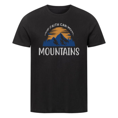 Our Faith can move Mountains Shirt - Make-Hope