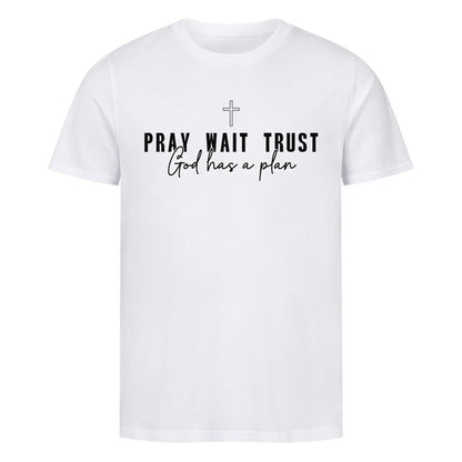 Pray Wait Trust Shirt - Make-Hope