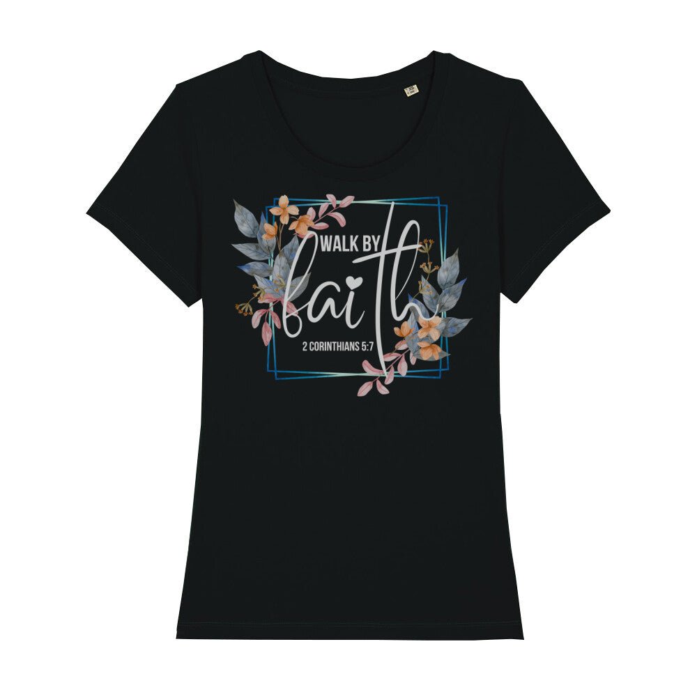Walk by Faith Premium Frauen Shirt - Make-Hope