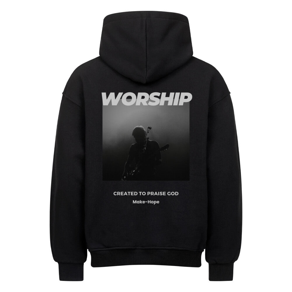 Worship Oversized Hoodie - Make-Hope